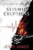Seismic Eruptions Seismic Eruptions