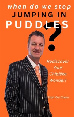 When Do We Stop Jumping In Puddles - Colen, Stijn van