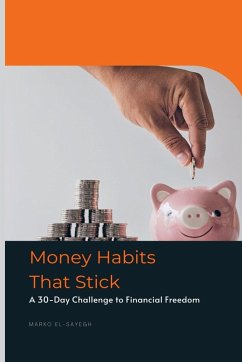 Cover Money Habits That Stick A 30-Day Challenge to Financial Freedom