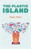 The Plastic Island The Plastic Island