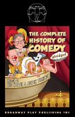 The Complete History of Comedy (abridged) The Complete History of Comedy (abridged)