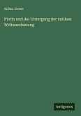 Plotin und der Untergang der antiken Weltanschauung Plotin und der Untergang der antiken Weltanschauung