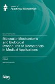 Molecular Mechanisms and Biological Procedures of Biomaterials in Medical Applications Molecular Mechanisms and Biological Procedures of Biomaterials in Medical Applications