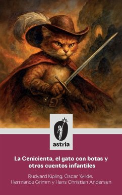 La Cenicienta, el gato con botas y otros cuentos infantiles - Perrault, Charles