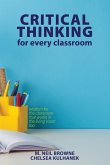 Critical Thinking for Every Classroom Critical Thinking for Every Classroom