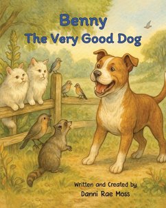 Benny the very good dog - Moss, Danni Rae