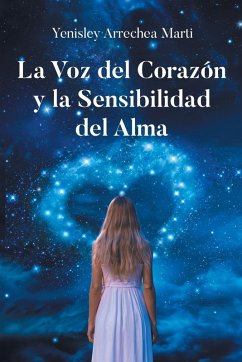 La Voz del Corazón y la Sensibilidad del Alma Cover La Voz del Corazón y la Sensibilidad del Alma