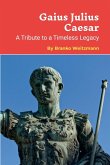 Gaius Julius Caesar Gaius Julius Caesar