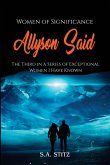 Women of Significance - Allyson Said Women of Significance - Allyson Said