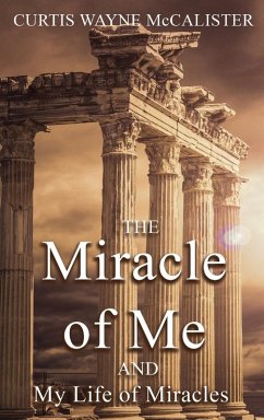 Cover The Miracle of Me and My Life of Miracles