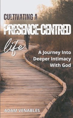 Cover Cultivating a Presence-Centred Life