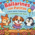 Bailarines con Patitas - Libro para Colorear de Animales con Tutù Bailarines con Patitas - Libro para Colorear de Animales con Tutù