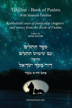 Tehillim - Book of Psalms With Shimush Tehillim [English with Hebrew] - David, King