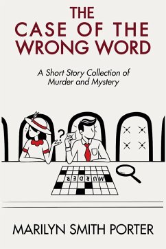 The Case of the Wrong Word - Smith Porter, Marilyn