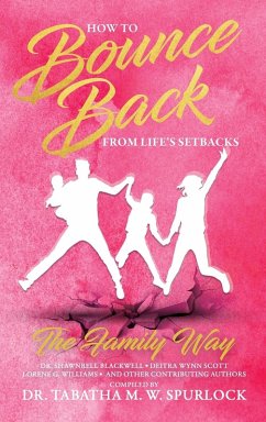 How to Bounce Back from Life's Setbacks - Spurlock, Tabatha M. W.