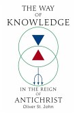 The Way of Knowledge in the Reign of Antichrist