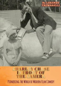 Charley Chase In Front Of The Camera Cover Charley Chase In Front Of The Camera