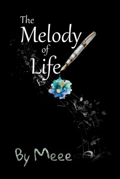 The Melody of Life - By Meee
