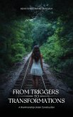 From Triggers To Transformations From Triggers To Transformations