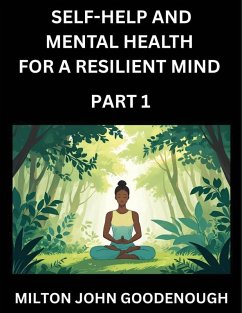 Cover Self-help and Mental Health for a Resilient Mind (Part 1)