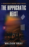 The Hippocratic Heist