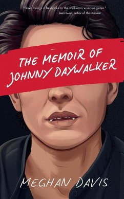 The Memoir of Johnny DayWalker - Davis, Meghan The Memoir of Johnny DayWalker - Davis, Meghan