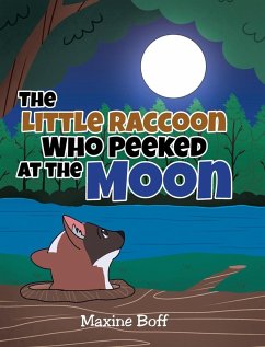 Cover The Little Raccoon Who Peeked at the Moon