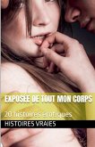 Exposée de tout mon corps Exposée de tout mon corps