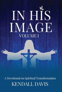 In His Image Devotional - Davis, Kendall In His Image Devotional - Davis, Kendall