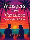 Whispers from Varadero Whispers from Varadero