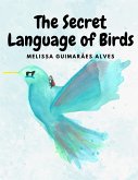 The secret Language of Birds The secret Language of Birds