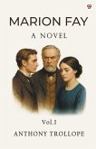 Marion Fay A Novel Vol. I Marion Fay A Novel Vol. I