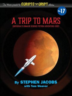 Scripts from the Crypt No. 17 - A Trip to Mars - Jacobs, Stephen