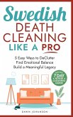Swedish Death Cleaning Like a Pro 5 Easy Ways to DeClutter Find Emotional Balance Build a Meaningful Legacy