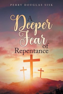 Cover A Deeper Fear of Repentance