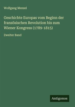 Cover Geschichte Europas vom Beginn der französischen Revolution bis zum Wiener Kongress (1789-1815)
