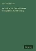 Versuch in der Geschichte des Herzogthums Mecklenburg