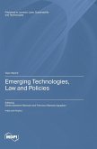 Emerging Technologies, Law and Policies