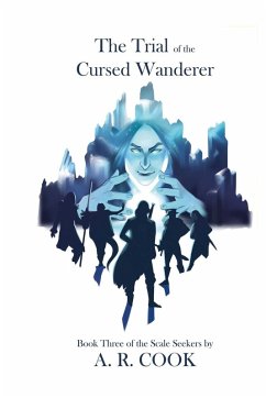 The Trial of the Cursed Wanderer - Cook, A. R.