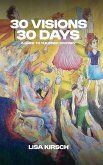 30 Visions, 30 Days 30 Visions, 30 Days