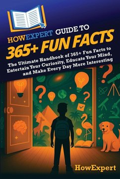 HowExpert Guide to 365+ Fun Facts - Howexpert