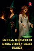 Manual Completo de Magia Verde y Magia Blanca