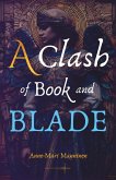 A Clash of Book and Blade A Clash of Book and Blade
