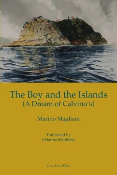 Cover THE BOY AND THE ISLANDS (A DREAM OF CALVINO'S)