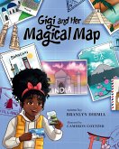 Gigi and Her Magical Map Gigi and Her Magical Map