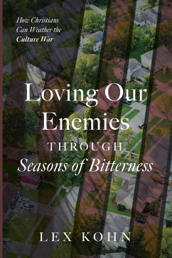 Cover Loving Our Enemies Through Seasons of Bitterness