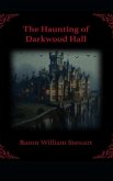 The Haunting of Darkwood Hall The Haunting of Darkwood Hall