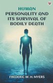 Human Personality And Its Survival Of Bodily Death