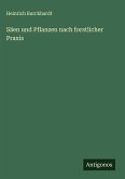 Säen und Pflanzen nach forstlicher Praxis