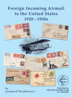 Foreign Incoming Airmail to the United States 1920 - 1950s - Piszkiewicz, Leonard